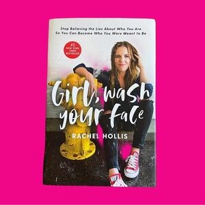 Girl, Wash Your Face By Rachel Hollis 2018 Hardcover